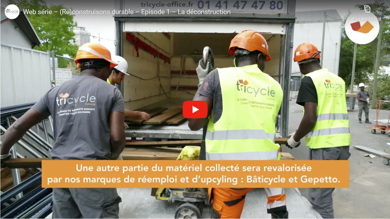 tricycle-curage-de-batiments-btp-actualites-web-serie-reconstruisons-durable-la-deconstruction